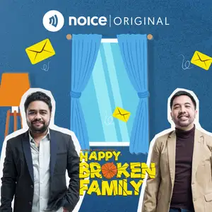 Podcast Happy Broken Family - Noice
