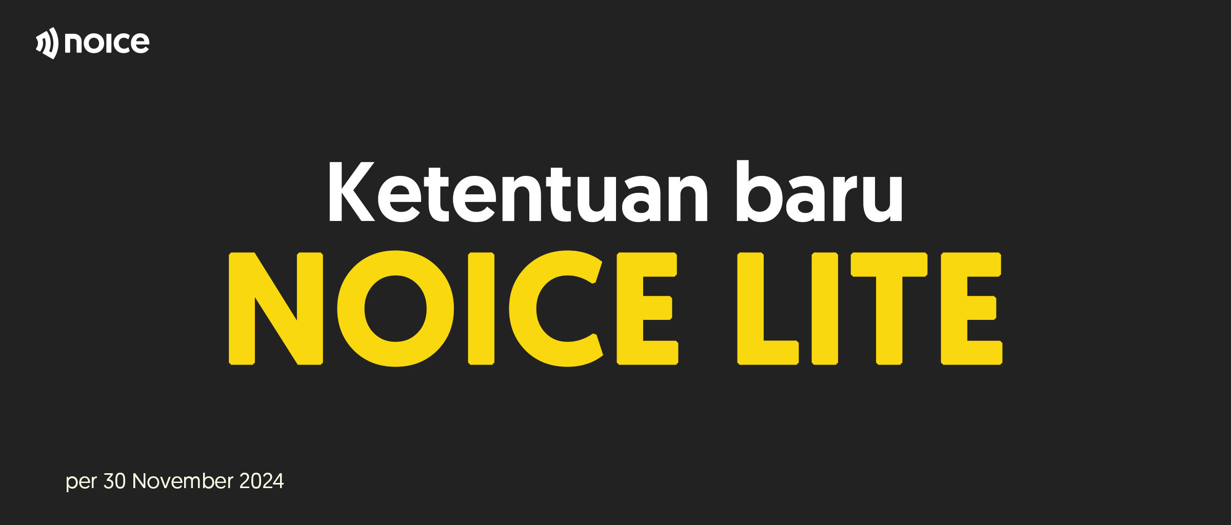 [Upcoming Changes to Your Noice Lite Subscription] Berapa biaya langganan Noice Lite yang baru? 